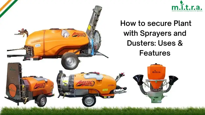 How-to-secure-Plant-with-Sprayers-and-Dusters-Uses-Features