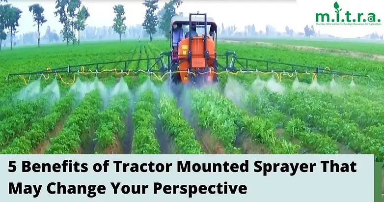 5 Benefits of Tractor Mounted Sprayer That Change Your Perspective