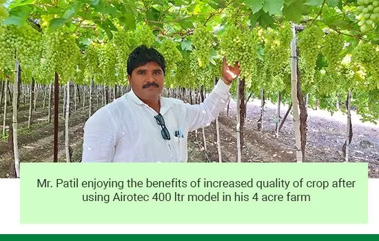 Mr. Patil enjoying the benifits of increased quality of crop after using Airotec 400 litr